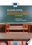 La lucha contra el abandono temprano de la educación y la formación en Europa: estrategias, políticas y medidas