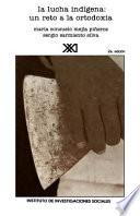 Libro LA Lucha Indigena/the Indigenous Fight