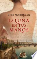 LA LUNA EN TUS MANOS