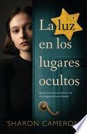 La Luz En Los Lugares Ocultos
