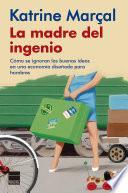 La madre del ingenio