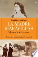 La Madre Maravillas