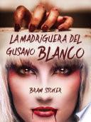 La madriguera del gusano blanco