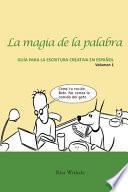 La magia de la palabra. Volumen 1