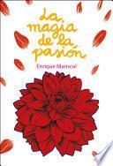 La magia de la pasión