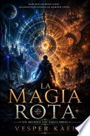 La Magia Rota