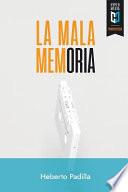 La Mala Memoria