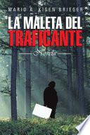 La Maleta del Traficante