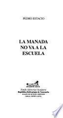 La manada no va a la escuela