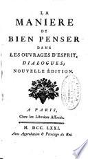 La maniere de bien penser dans les ouvrages d'esprit