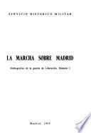La marcha sobre Madrid