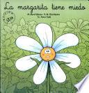 La margarita tiene miedo (Col. Zum-Zum)