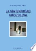 La maternidad masculina