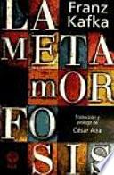 La Metamorfosis/ The Metamorphosis