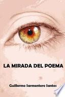 La Mirada Del Poema