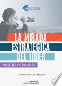 La mirada estratégica del líder