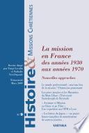 La mission en France, des années 1930 aux années 1970