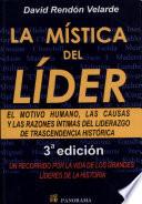 La mistica del lider / The mystique of the leader
