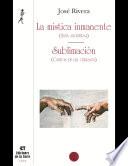 La mística inmanente (Aria ancestral) - Sublimación (Cantos de luz cerrada)