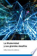 La Modernidad y sus grandes desafíos