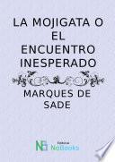 La Mojigata O El Encuentro Inesperado