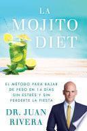 La Mojito Diet (Spanish Edition)
