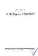 La mosca sin atributos