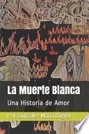 La Muerte Blanca