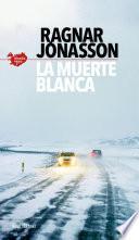 La muerte blanca (Serie Islandia Negra 2)