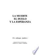 La muerte, el duelo, y la esperanza