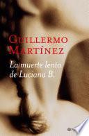 La muerte lenta de Luciana B.