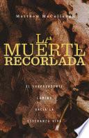La muerte recordada