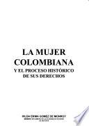 La mujer colombiana y el proceso histórico de sus derechos