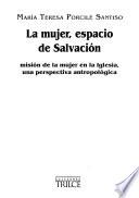La mujer, espacio de salvación