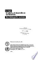 La Mujer, la salud y el desarrollo en las Américas
