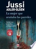 Libro La mujer que arañaba las paredes