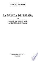 La música de España: Desde el siglo XVI a Manuel de Falla