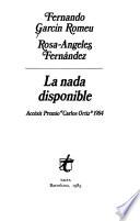 La nada disponible