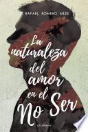 La naturaleza del amor en el No Ser