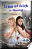 La Niña Del Elefante De Hannibal
