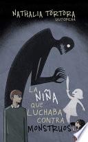 La niña que luchaba contra monstruos (interior blanco y negro)