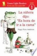 La niñera dijo es hora de ir a la cama