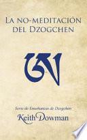 La No-meditación del Dzogchen