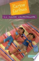 La Noche Centelleante (the Sparkly Night)