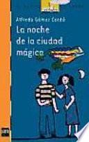 Libro La noche de la ciudad mágica