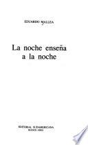 La noche enseña a la noche