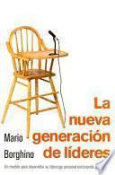 La Nueva Generacion de lideres