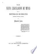 La nueva legislación de minas de la República de Bolivia