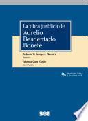 La obra jurídica de Aurelio Desdentado Bonete