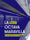 La octava maravilla